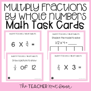 4th Grade Multiply Fractions By Whole Numbers Task Cards The Teacher