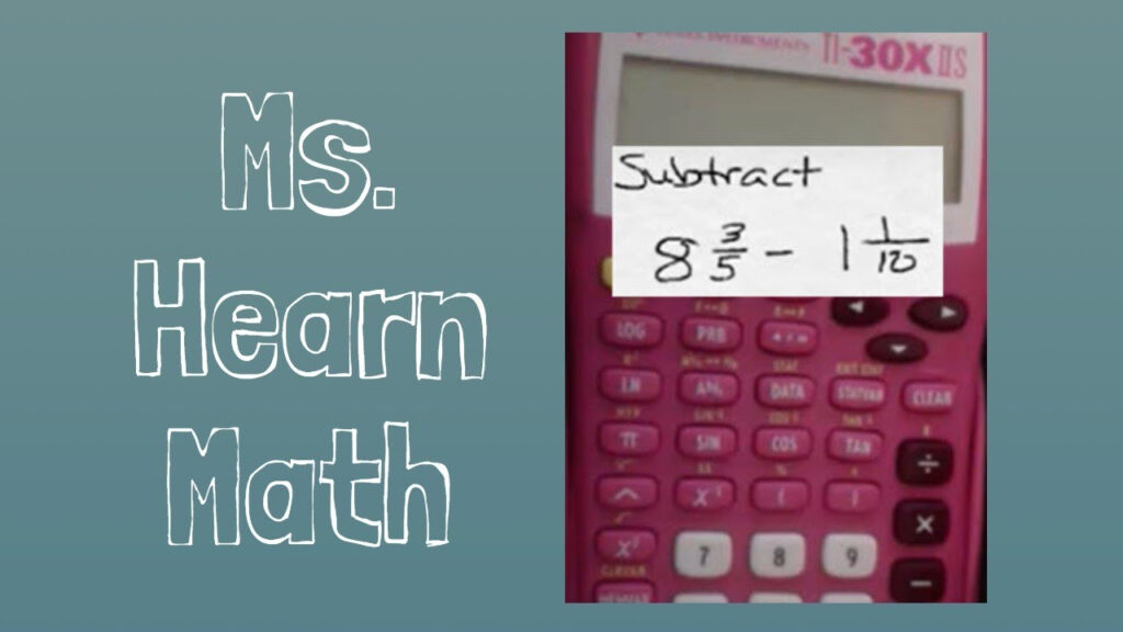 Add Or Subtract Mixed Numbers With A Calculator YouTube