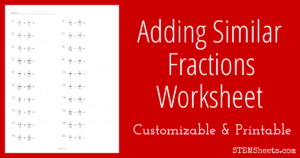 Adding Similar Fractions Worksheet STEM Sheets